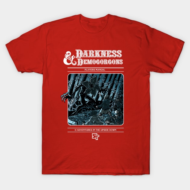 Darkness & Demogorgons T-Shirt by tomkurzanski